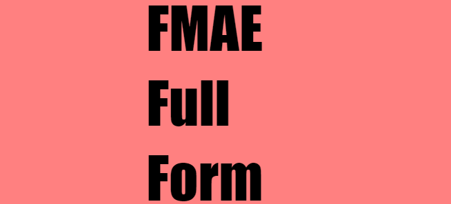 FMAE Full Form