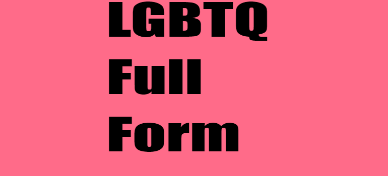 LGBTQ Full Form