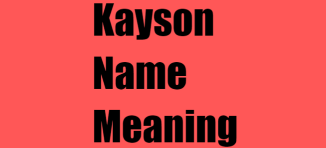 Kayson Name Meaning