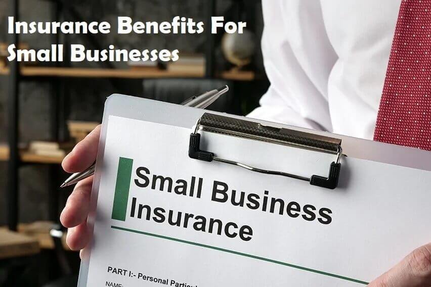 Insurance Benefits For Small Businesses