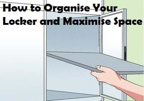 How to Organise Your Locker and Maximise Space