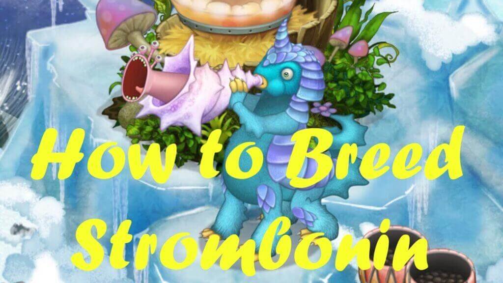 How To Breed Strombonin Step By Step Breeding