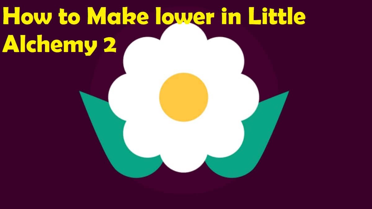 How To Make Flower in Little Alchemy 2 (Step-by-Step Guide From Scratches)  - 𝐂𝐏𝐔𝐓𝐞𝐦𝐩𝐞𝐫