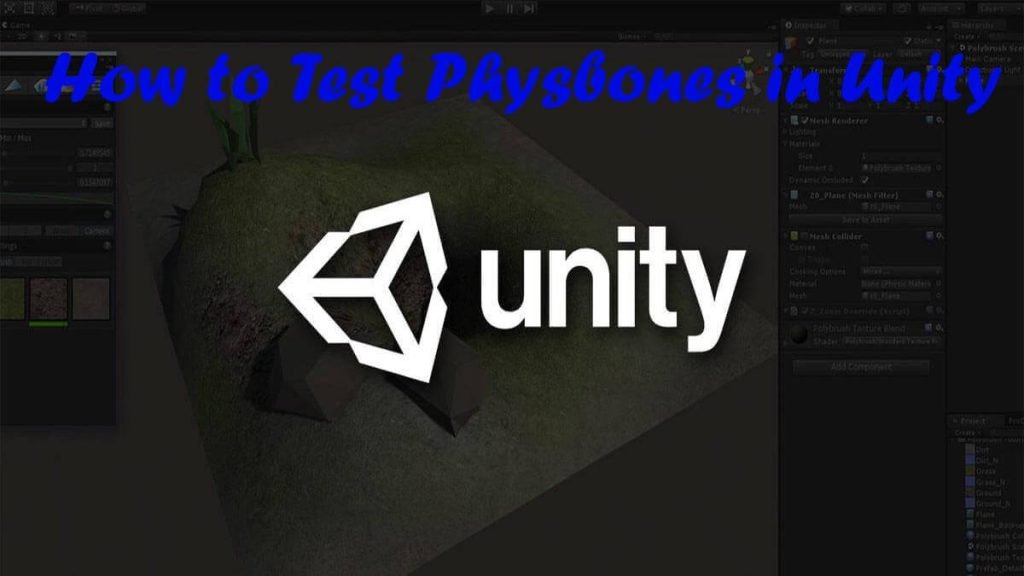 How to Test Physbones in Unity