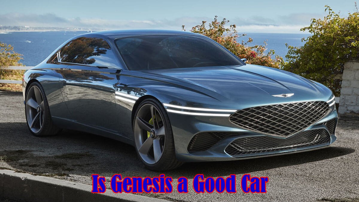 Is Genesis a Good Car?