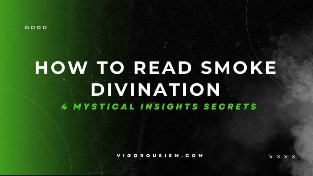 How to Read Smoke Divination