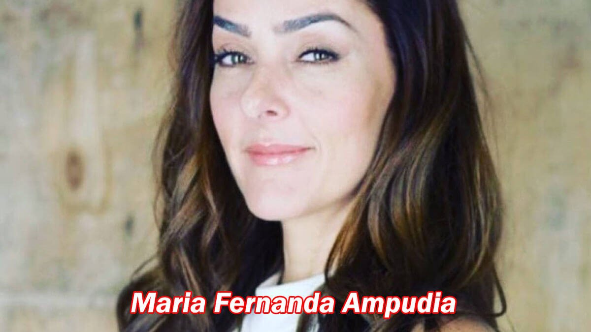 Maria Fernanda Ampudia: Everything to Know 2023