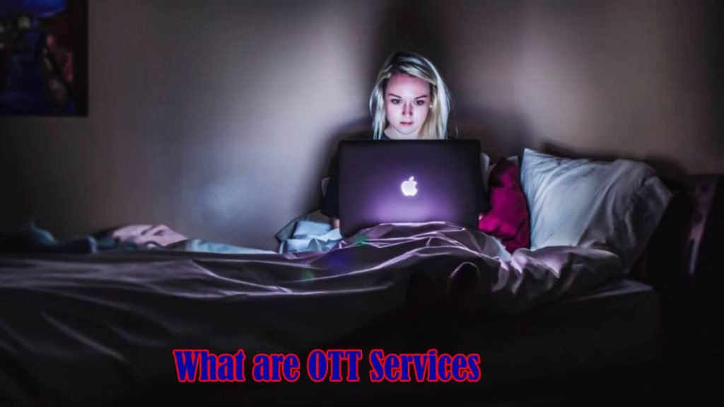What are OTT Services