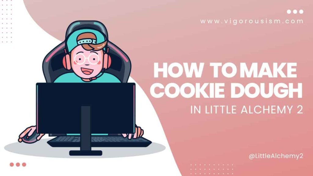  How To Make Cookie Dough In Little Alchemy 2 Best Way