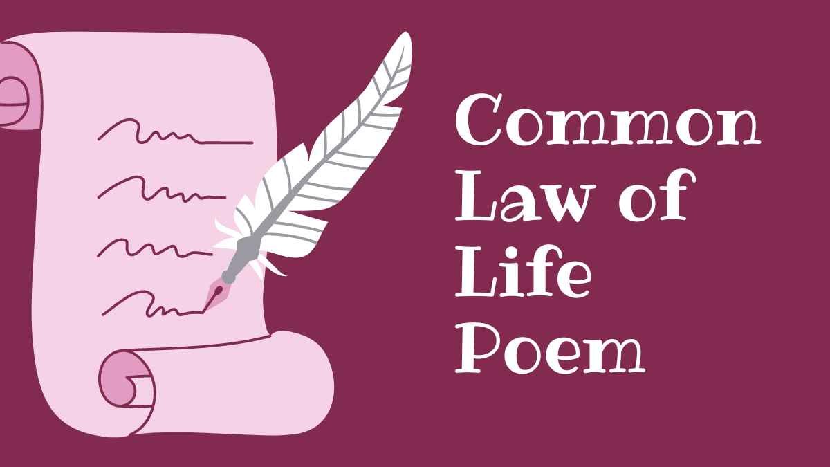 Common Law of Life Poem: A Poem Profound Message in 2024