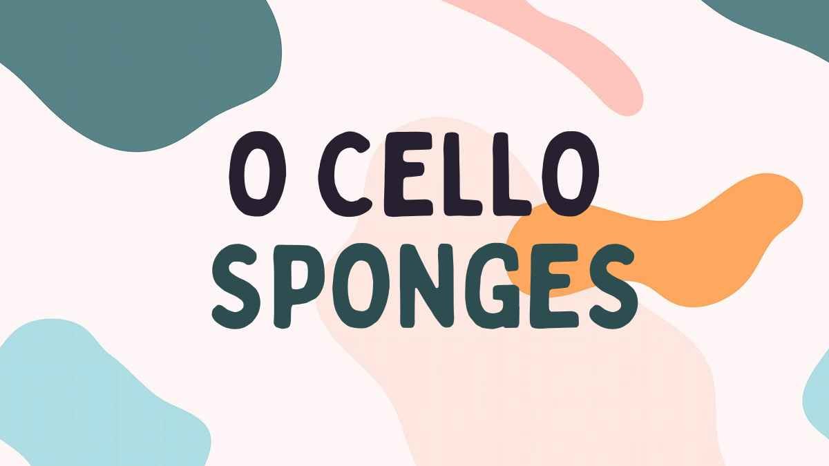 O Cello Sponges