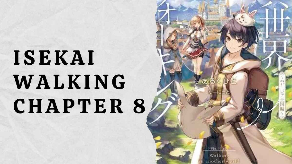 Isekai Walking Chapter 8: Will Sora’s Step Lead to Adventure